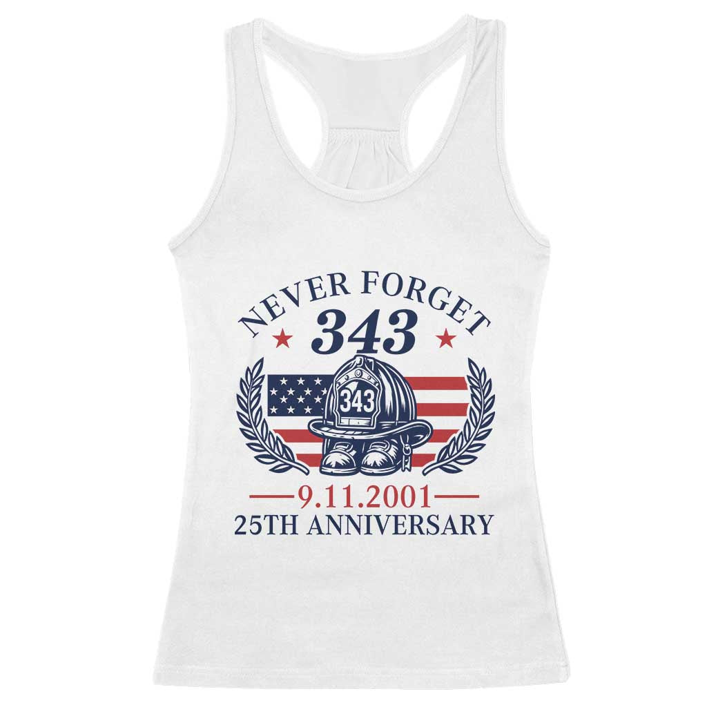 Firefighter Memorial Never Forget 343 Racerback Tank Top 25th Anniversary Patriotic Honor 9 11 Tribute TS02 White Print Your Wear