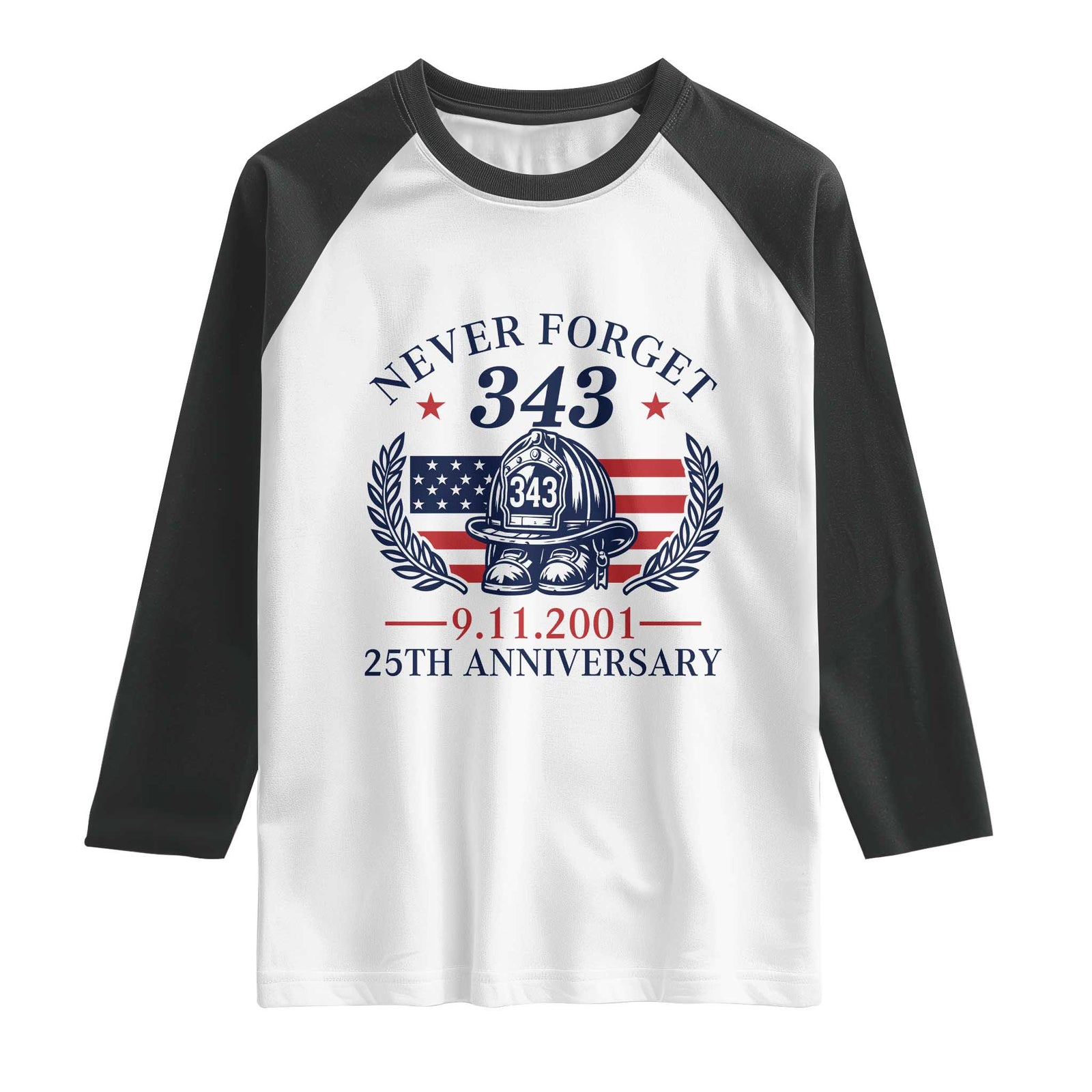 Firefighter Memorial Never Forget 343 Raglan Shirt 25th Anniversary Patriotic Honor 9 11 Tribute TS02 White Black Print Your Wear