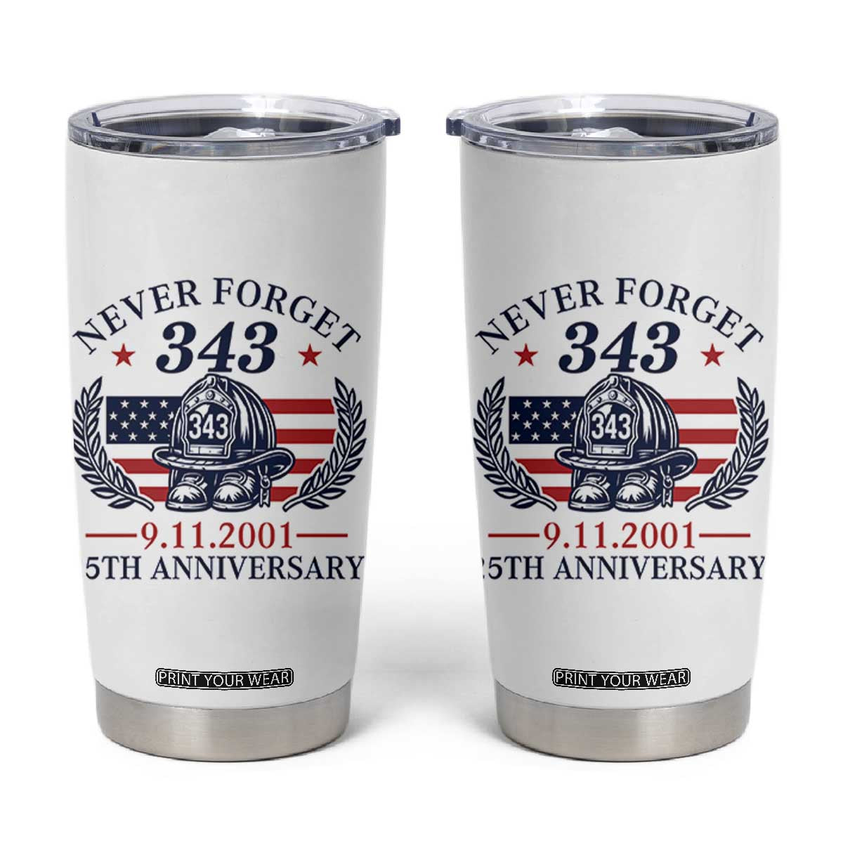 Firefighter Memorial Never Forget 343 Tumbler Cup 25th Anniversary Patriotic Honor 9 11 Tribute TS02 White Print Your Wear