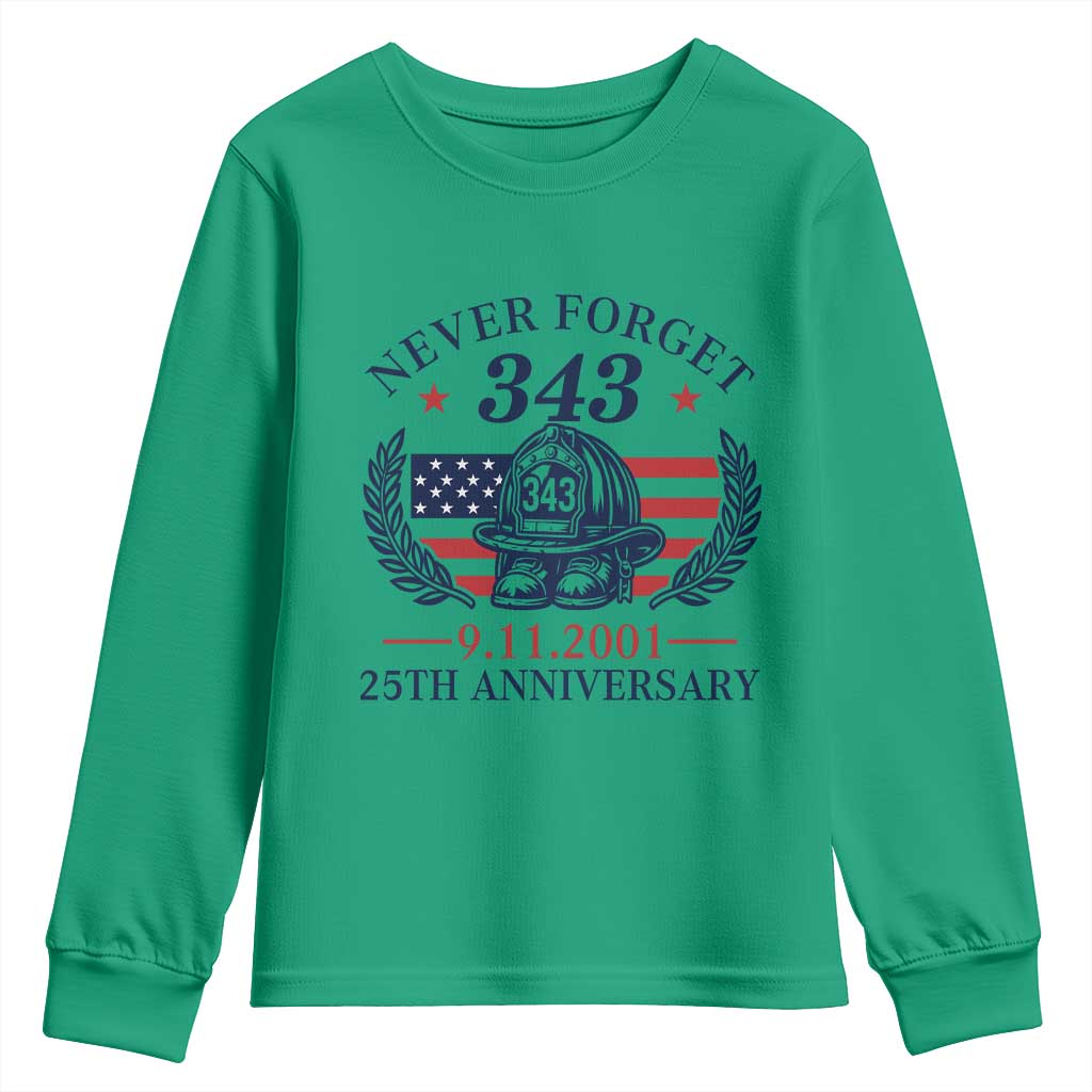 Firefighter Memorial Never Forget 343 Youth Sweatshirt 25th Anniversary Patriotic Honor 9 11 Tribute TS02 Irish Green Print Your Wear