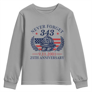 Firefighter Memorial Never Forget 343 Youth Sweatshirt 25th Anniversary Patriotic Honor 9 11 Tribute TS02 Sport Gray Print Your Wear