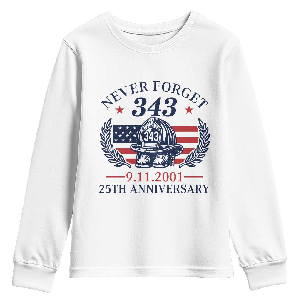 Firefighter Memorial Never Forget 343 Youth Sweatshirt 25th Anniversary Patriotic Honor 9 11 Tribute TS02 White Print Your Wear