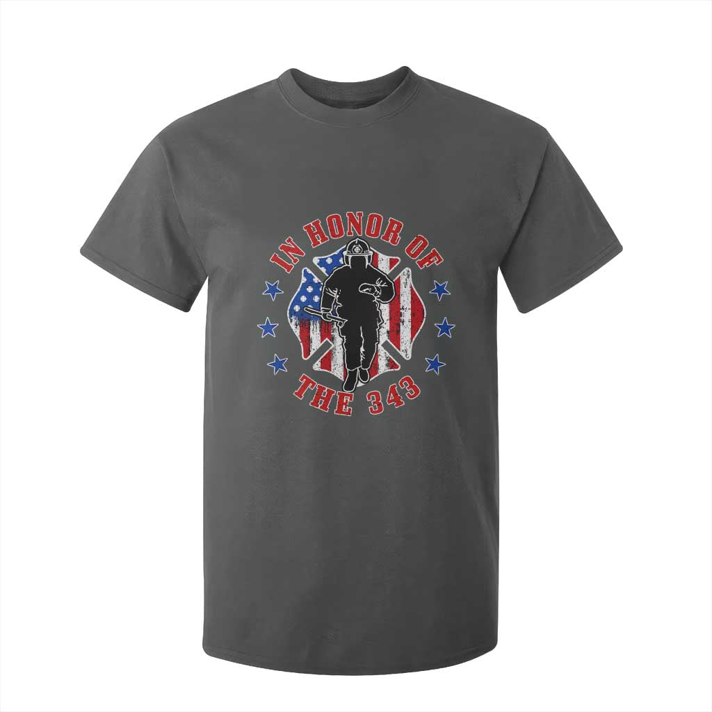 Firefighter Memorial In Honor Of The 343 Maltese Cross Graphic T Shirt For Kid Patriotic 9 11 Memorial Tribute TS02 Dark Heather Print Your Wear