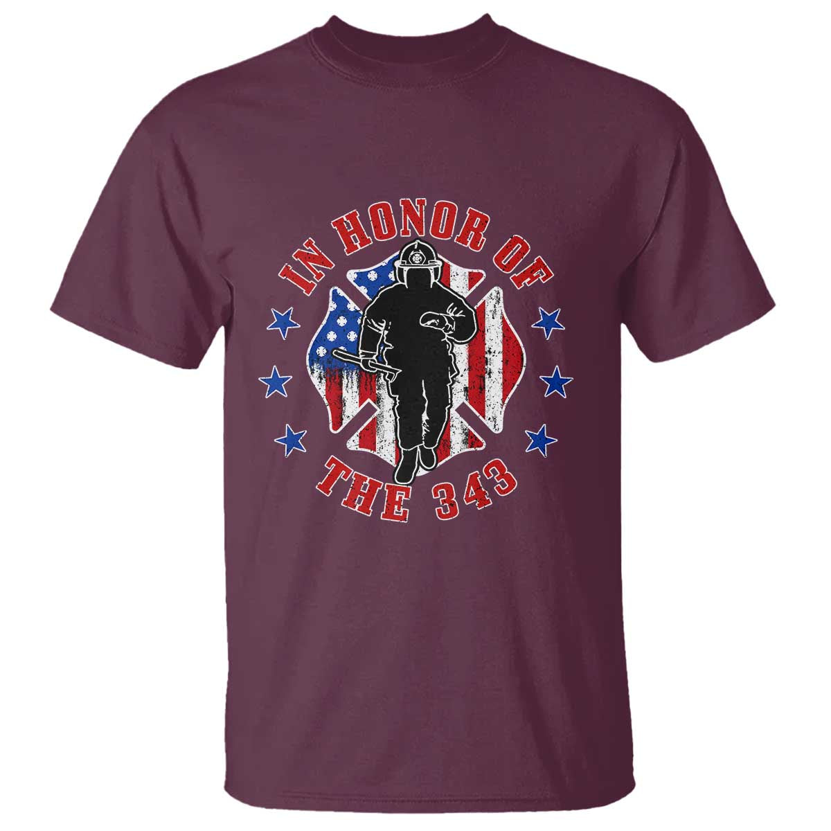Firefighter Memorial In Honor Of The 343 Maltese Cross Graphic T Shirt Patriotic 9 11 Memorial Tribute TS02 Maroon Print Your Wear