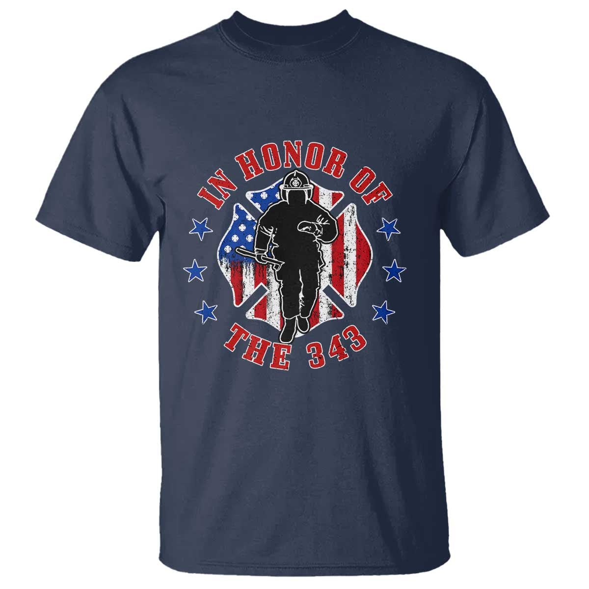 Firefighter Memorial In Honor Of The 343 Maltese Cross Graphic T Shirt Patriotic 9 11 Memorial Tribute TS02 Navy Print Your Wear