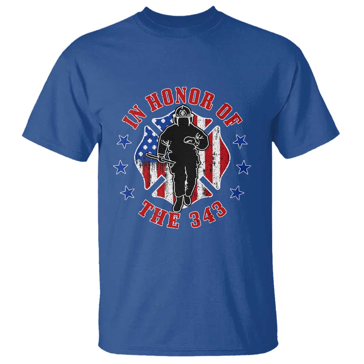 Firefighter Memorial In Honor Of The 343 Maltese Cross Graphic T Shirt Patriotic 9 11 Memorial Tribute TS02 Royal Blue Print Your Wear