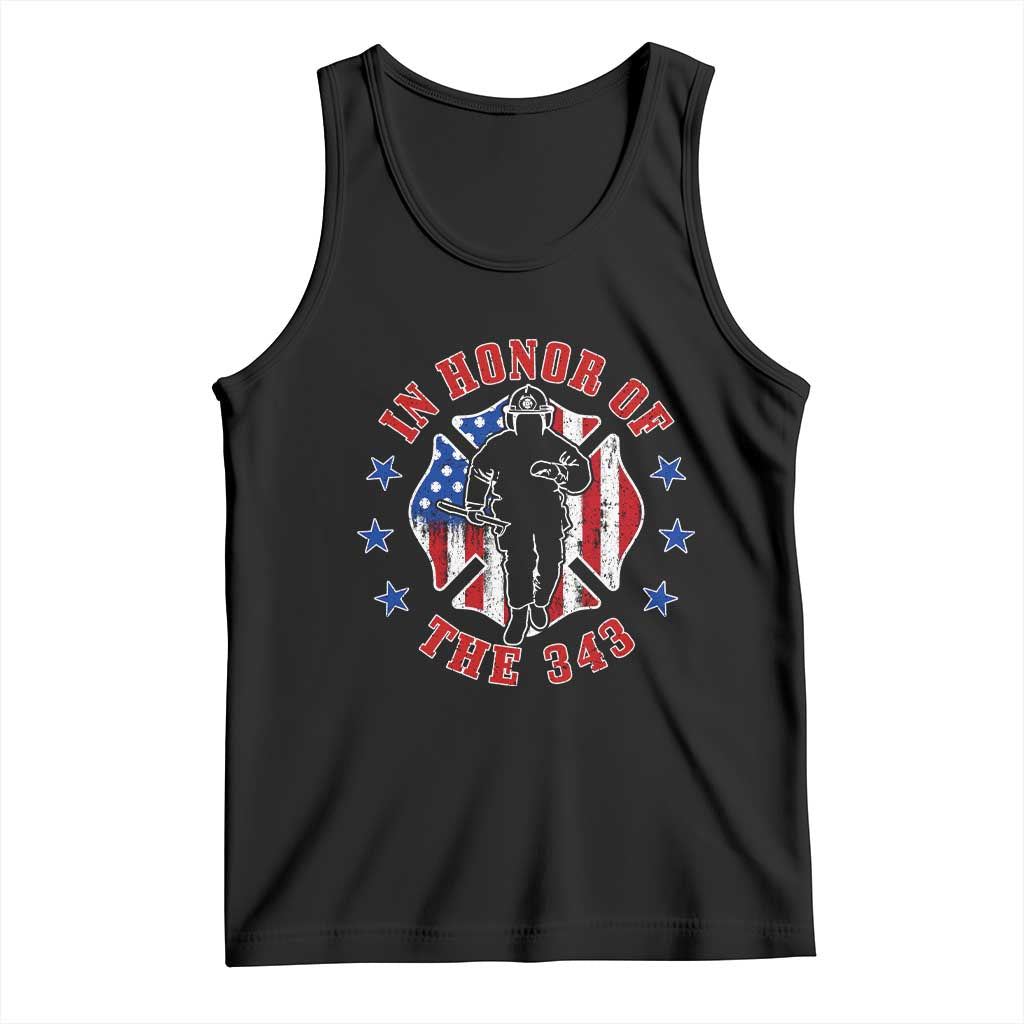 Firefighter Memorial In Honor Of The 343 Maltese Cross Graphic Tank Top Patriotic 9 11 Memorial Tribute TS02 Black Print Your Wear