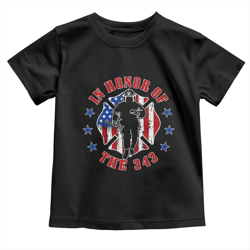 Firefighter Memorial In Honor Of The 343 Maltese Cross Graphic Toddler T Shirt Patriotic 9 11 Memorial Tribute TS02 Black Print Your Wear