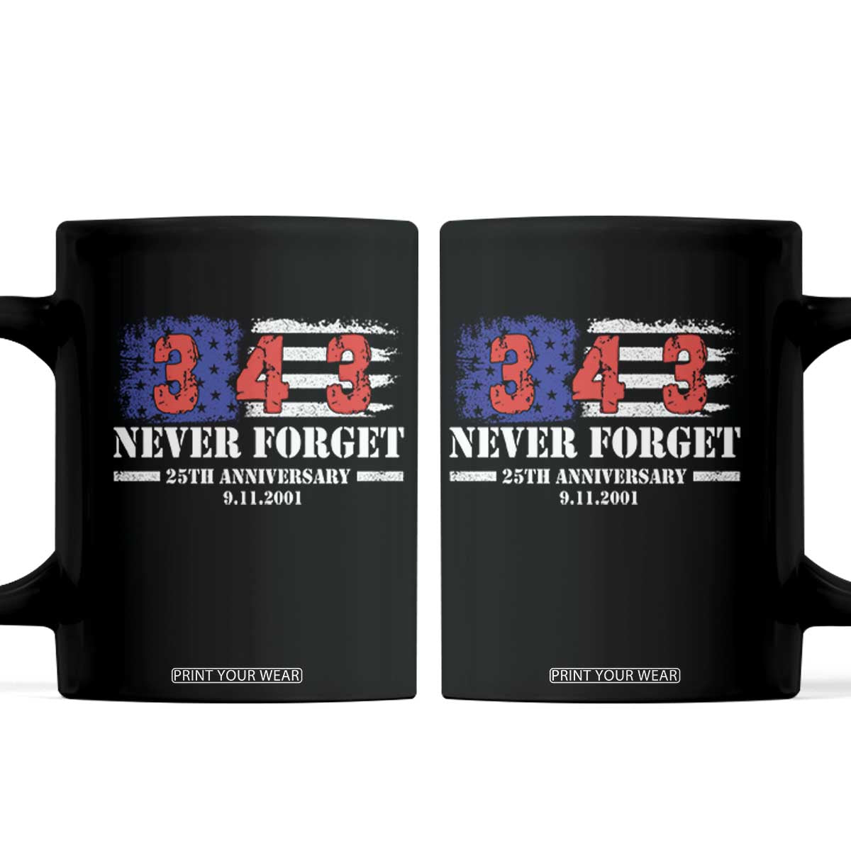 Firefighter Memorial 343 Never Forget American Flag Coffee Mug 25th Anniversary Patriotic Honor 9 11 Tribute