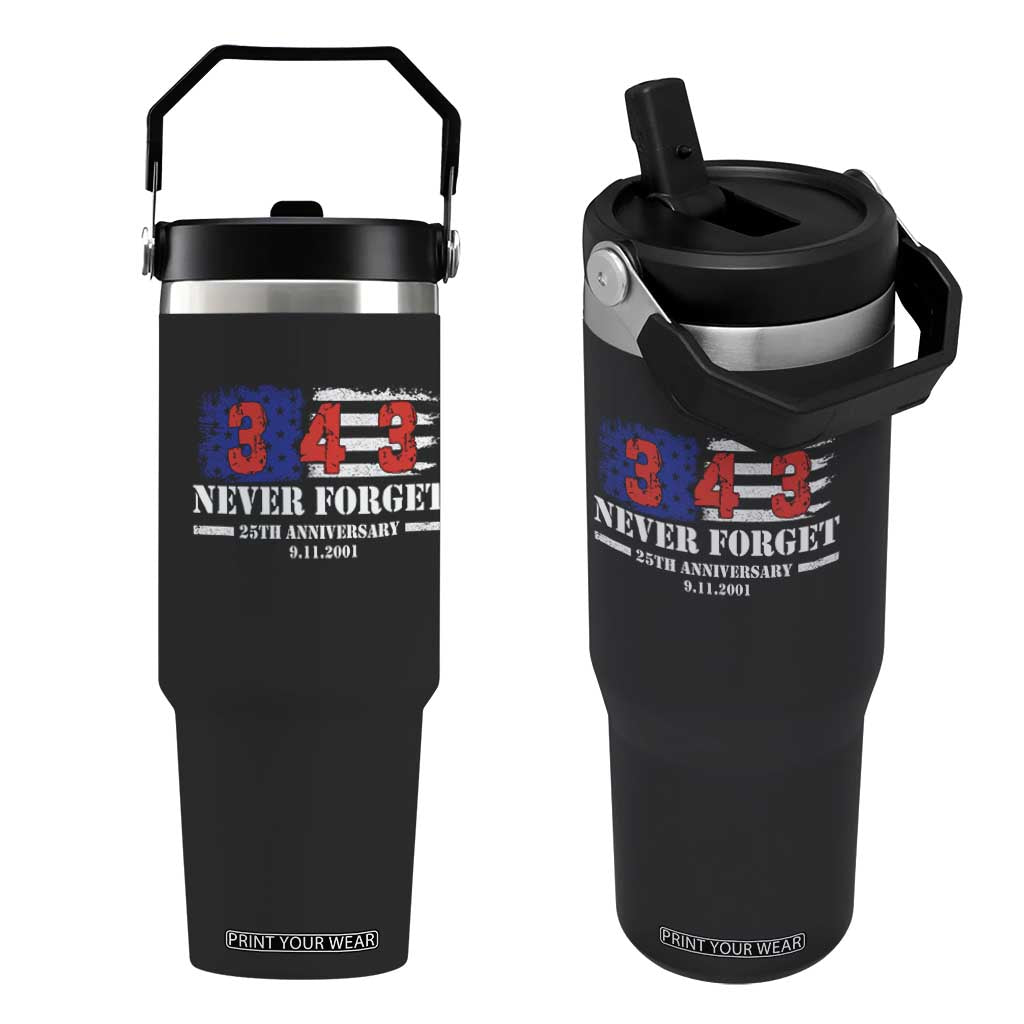 Firefighter Memorial 343 Never Forget American Flag Flip Straw Tumbler 25th Anniversary Patriotic Honor 9 11 Tribute TS02 One Size: 30 oz Black Print Your Wear