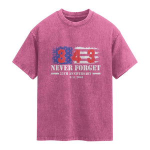 Firefighter Memorial 343 Never Forget American Flag Washed Cotton T-Shirt 25th Anniversary Patriotic Honor 9 11 Tribute