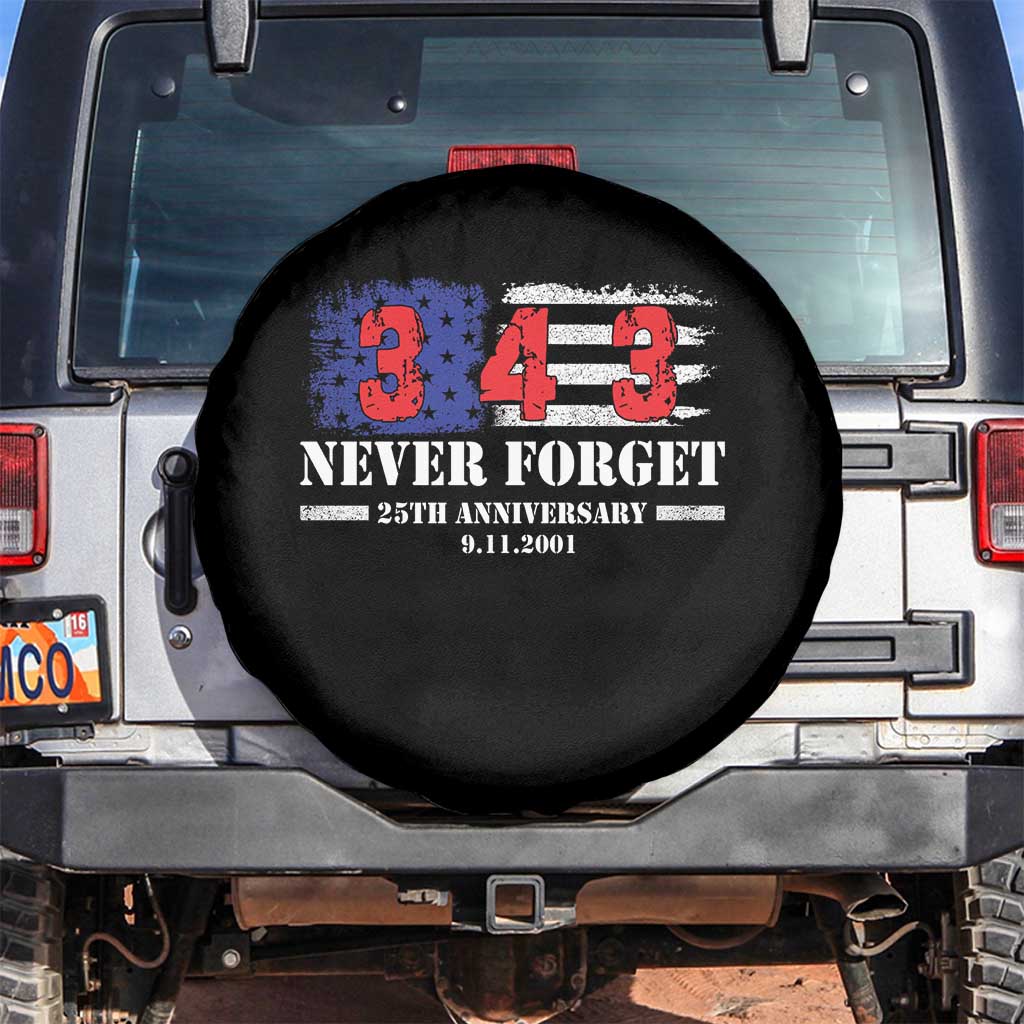 Firefighter Memorial 343 Never Forget American Flag Spare Tire Cover 25th Anniversary Patriotic Honor 9 11 Tribute TS02 No hole Black Print Your Wear