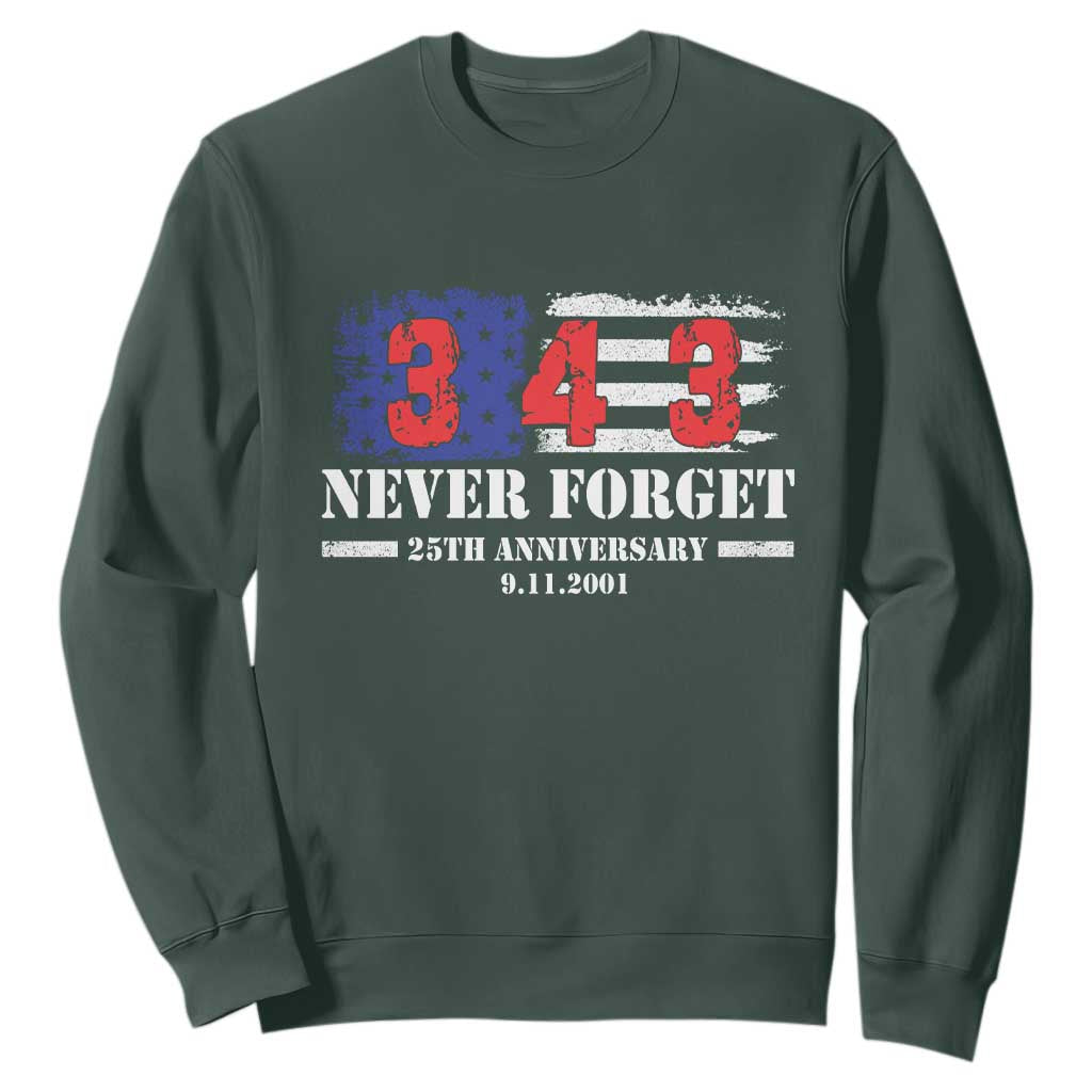 Firefighter Memorial 343 Never Forget American Flag Sweatshirt 25th Anniversary Patriotic Honor 9 11 Tribute TS02 Dark Forest Green Print Your Wear