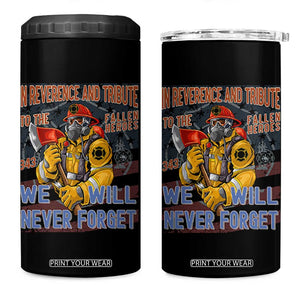 Firefighter Memorial In Reverence And Tribute Fallen Heroes 343 4 in 1 Can Cooler Tumbler We Will Never Forget Honor 9 11