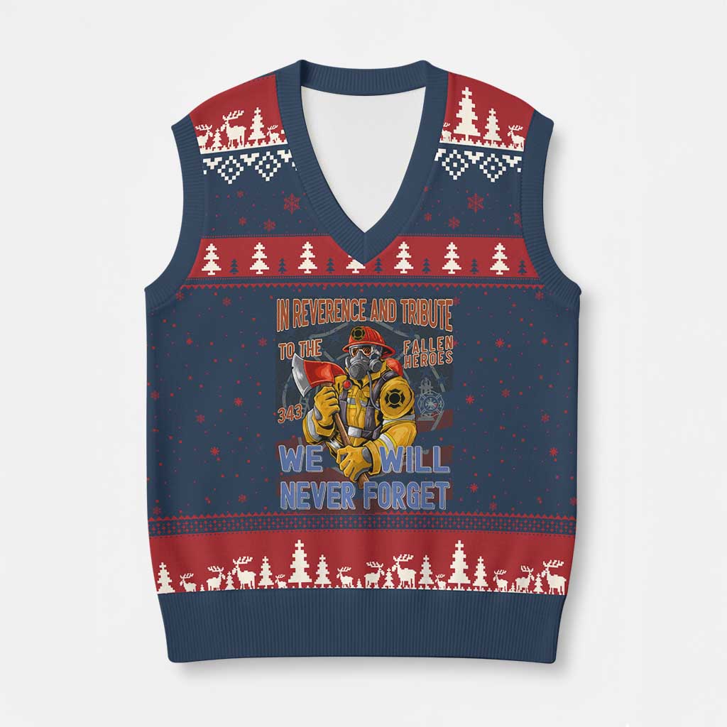 Firefighter Memorial In Reverence And Tribute Fallen Heroes 343 V-Neck Knit Sweater Vest We Will Never Forget Honor 9 11 TS02 Navy Red Print Your Wear