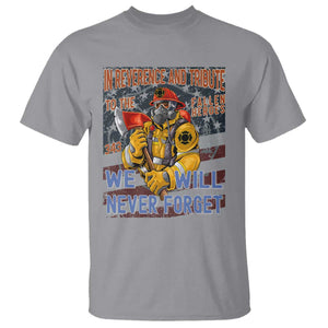 Firefighter Memorial In Reverence And Tribute Fallen Heroes 343 T Shirt We Will Never Forget Honor 9 11 TS02 Sport Gray Print Your Wear