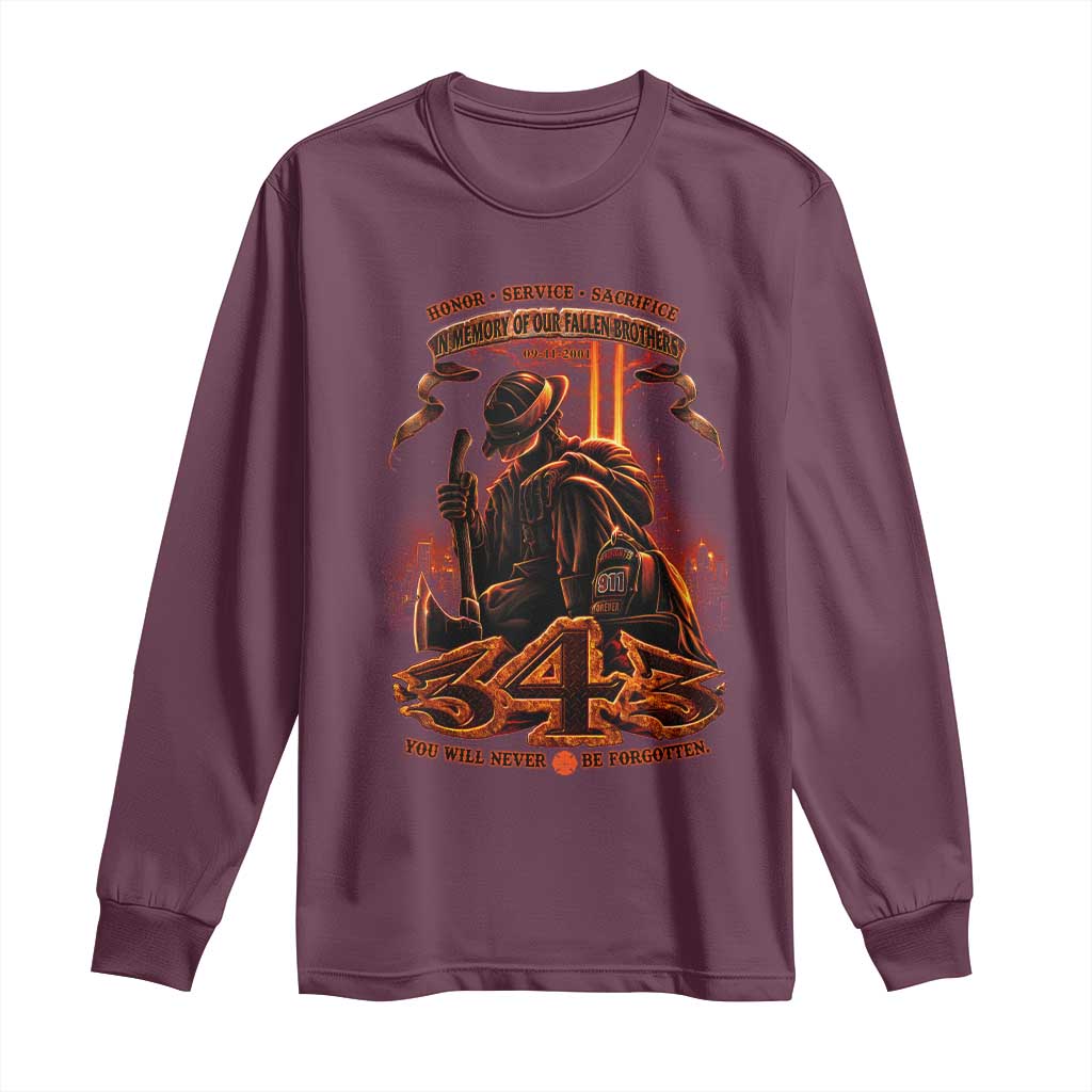 Firefighter Memorial Honor Service Sacrifice 343 Long Sleeve Shirt In Memory Of Fallen Brothers Patriotic 9 11 Tribute TS02 Maroon Print Your Wear