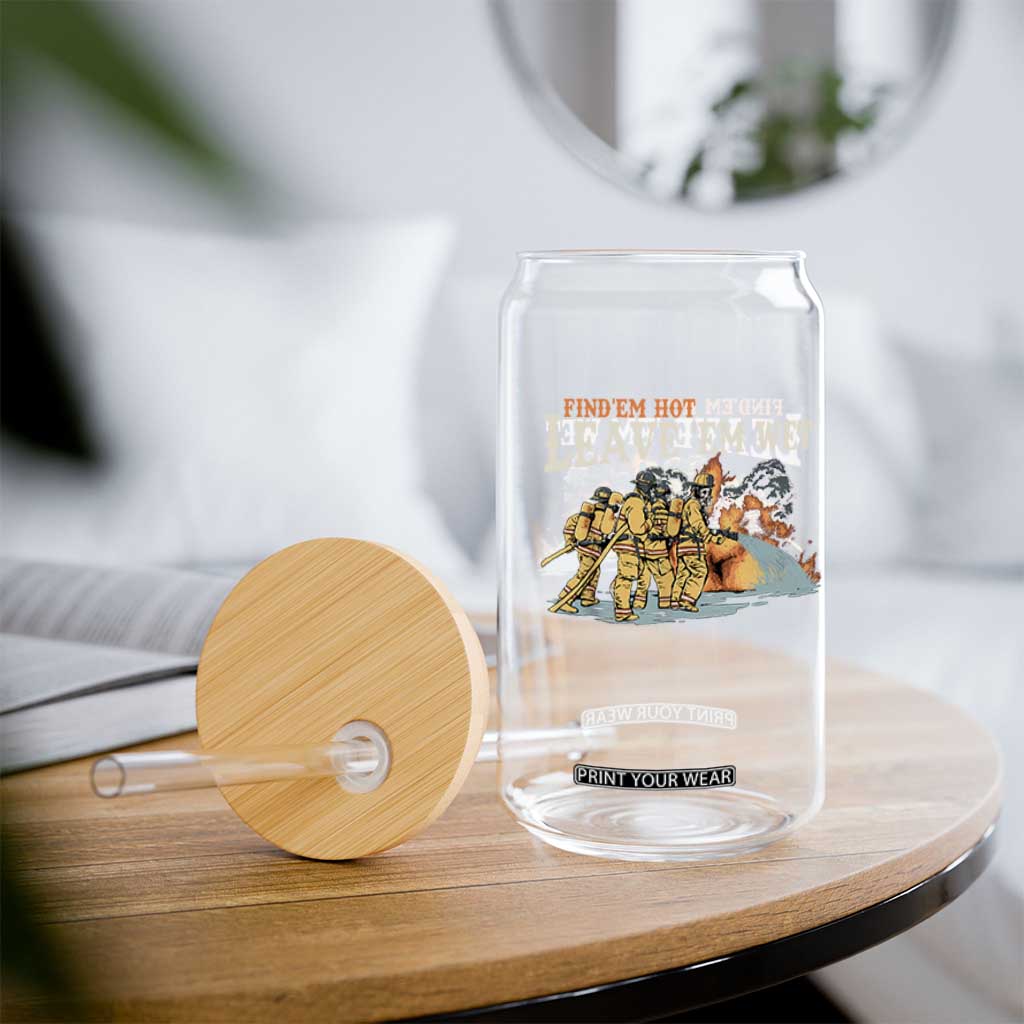 Funny Firefighter Hero Brotherhood Glass Can Find Em Hot Leave Em Wet Firehouse Humor