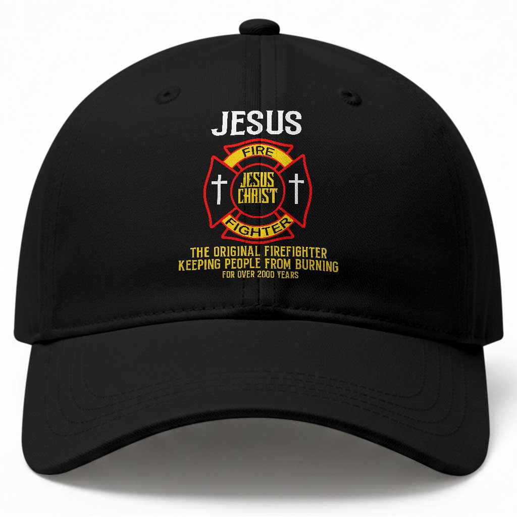 Jesus The Original Firefighter Christian Faith Baseball Cap Keeping People From Burning First Responder TS02 Print Your Wear