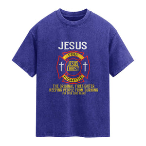 Jesus The Original Firefighter Christian Faith Washed Cotton T-Shirt Keeping People From Burning First Responder