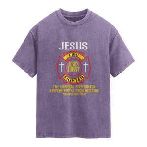 Jesus The Original Firefighter Christian Faith Washed Cotton T-Shirt Keeping People From Burning First Responder
