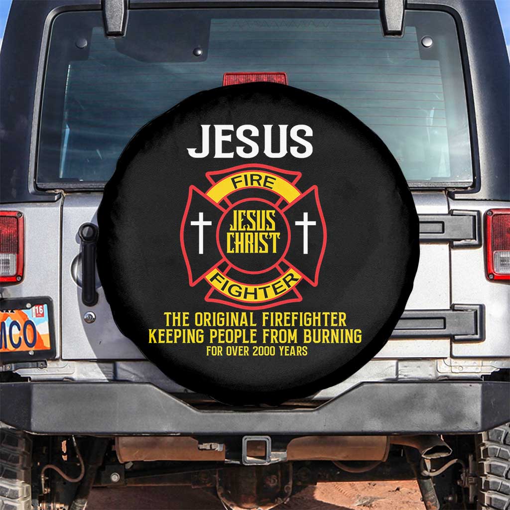 Jesus The Original Firefighter Christian Faith Spare Tire Cover Keeping People From Burning First Responder TS02 No hole Black Print Your Wear