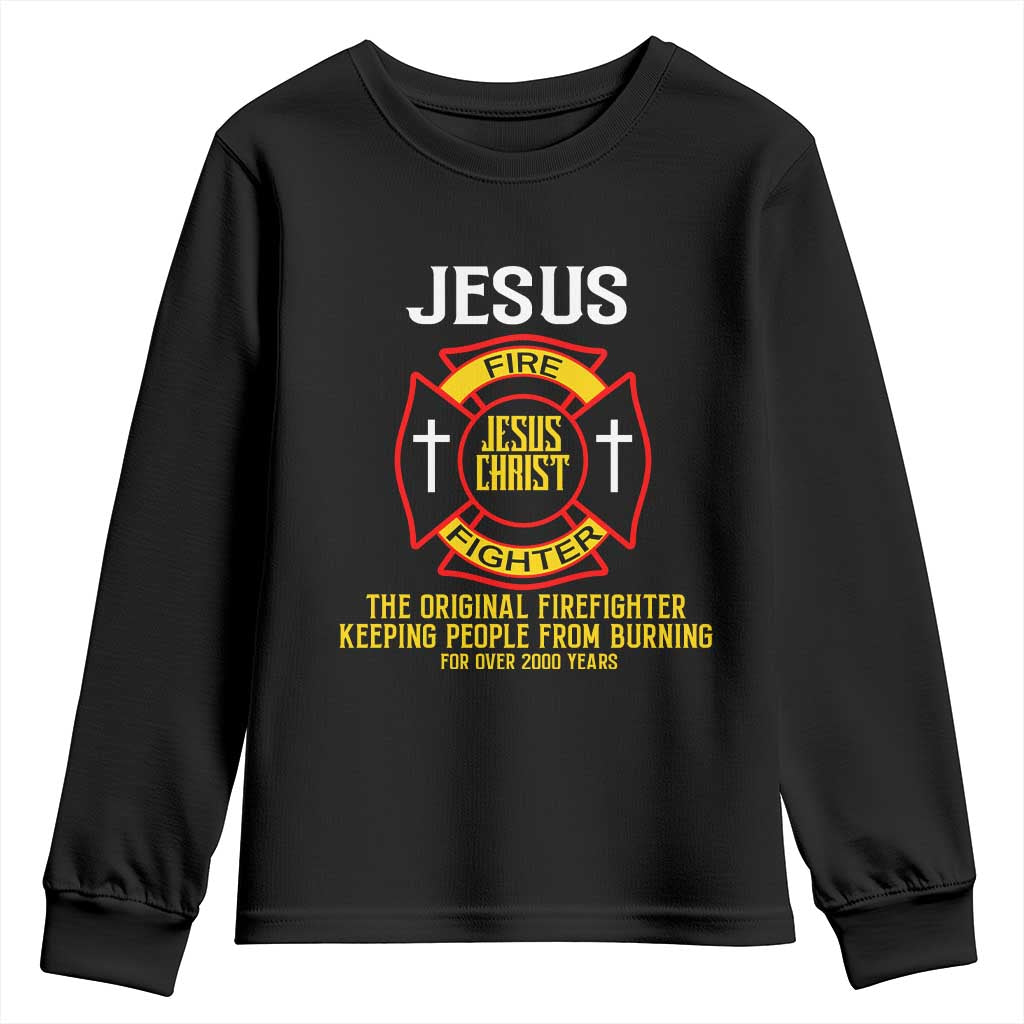 Jesus The Original Firefighter Christian Faith Youth Sweatshirt Keeping People From Burning First Responder TS02 Black Print Your Wear