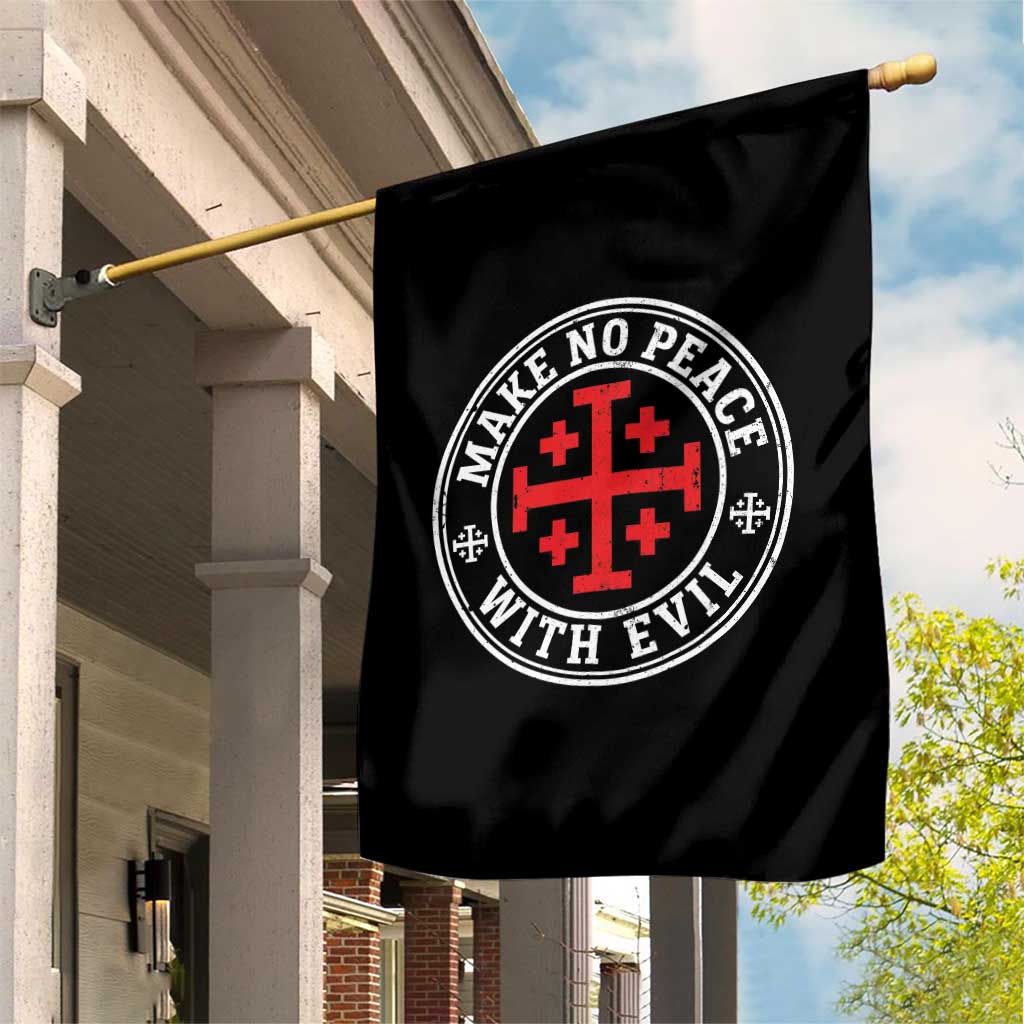 Make No Peace With Evil Jerusalem Cross Garden Flag Christian Warrior Crusader Emblem Graphic