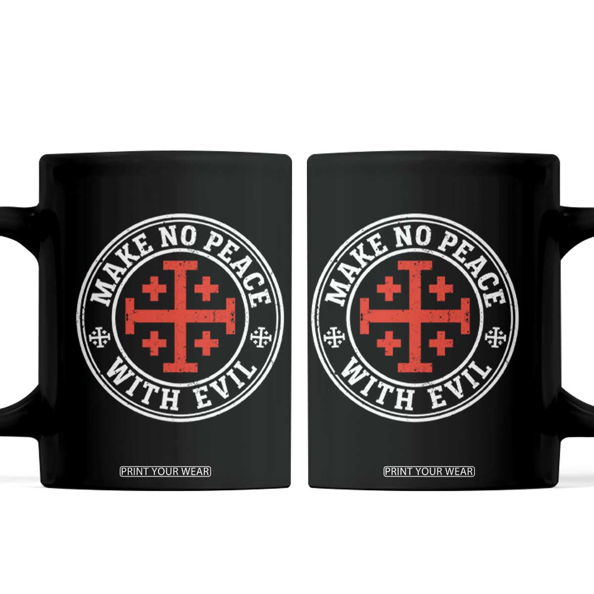 Make No Peace With Evil Jerusalem Cross Coffee Mug Christian Warrior Crusader Emblem Graphic TS02 Black Print Your Wear