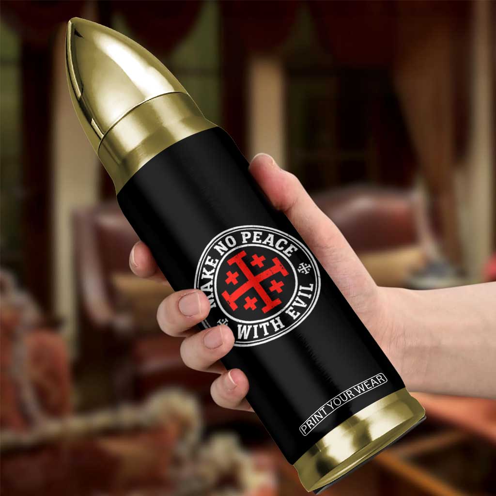 Make No Peace With Evil Jerusalem Cross Bullet Tumbler Christian Warrior Crusader Emblem Graphic