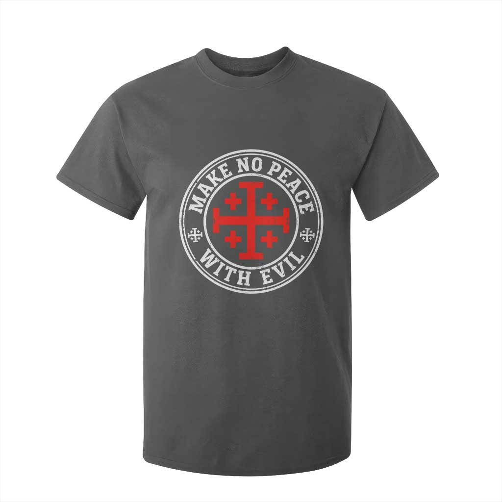 Make No Peace With Evil Jerusalem Cross T Shirt For Kid Christian Warrior Crusader Emblem Graphic