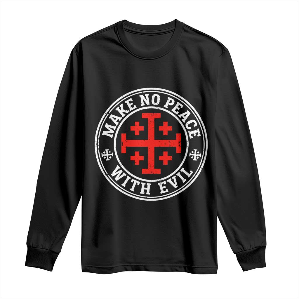 Make No Peace With Evil Jerusalem Cross Long Sleeve Shirt Christian Warrior Crusader Emblem Graphic