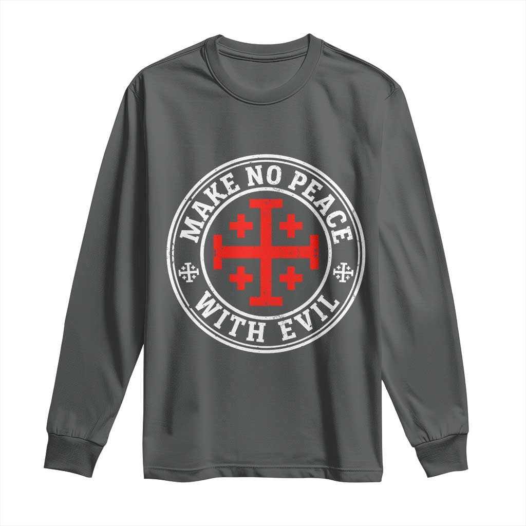 Make No Peace With Evil Jerusalem Cross Long Sleeve Shirt Christian Warrior Crusader Emblem Graphic