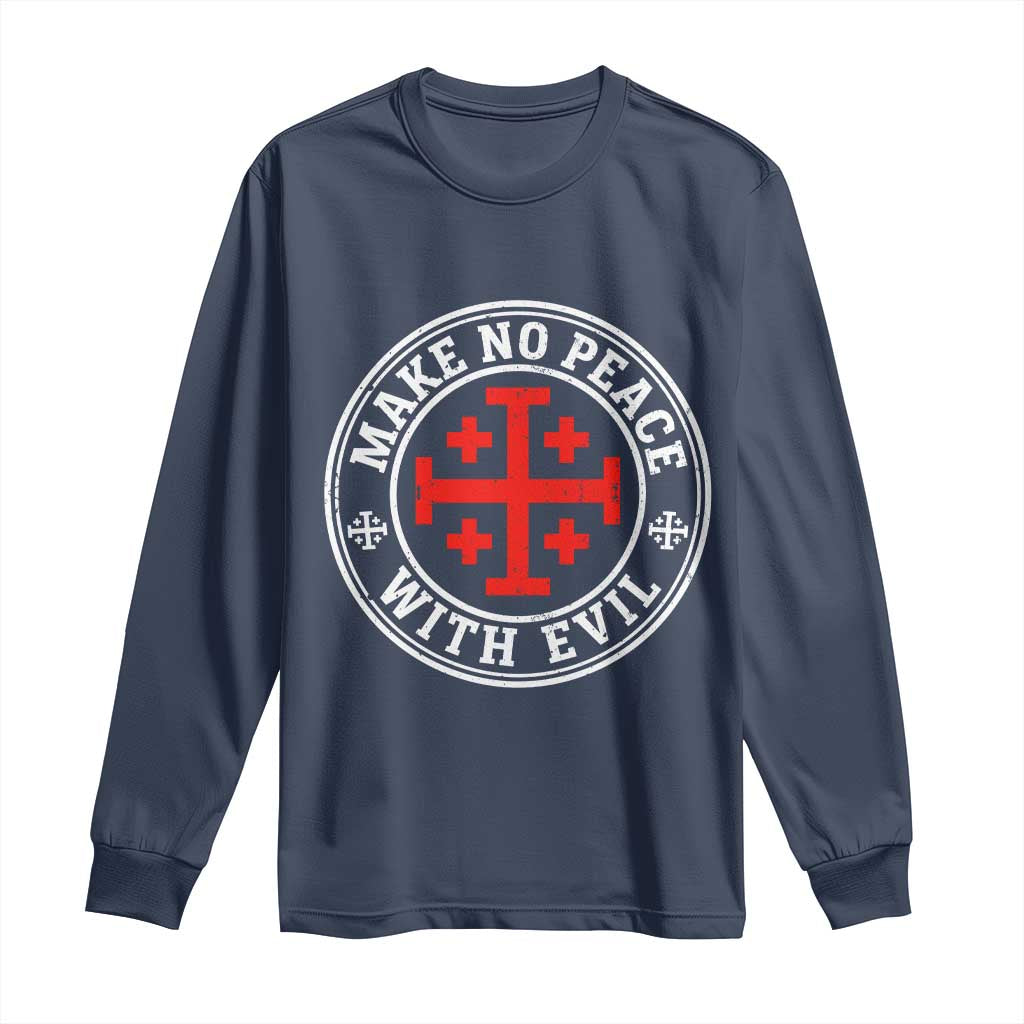 Make No Peace With Evil Jerusalem Cross Long Sleeve Shirt Christian Warrior Crusader Emblem Graphic