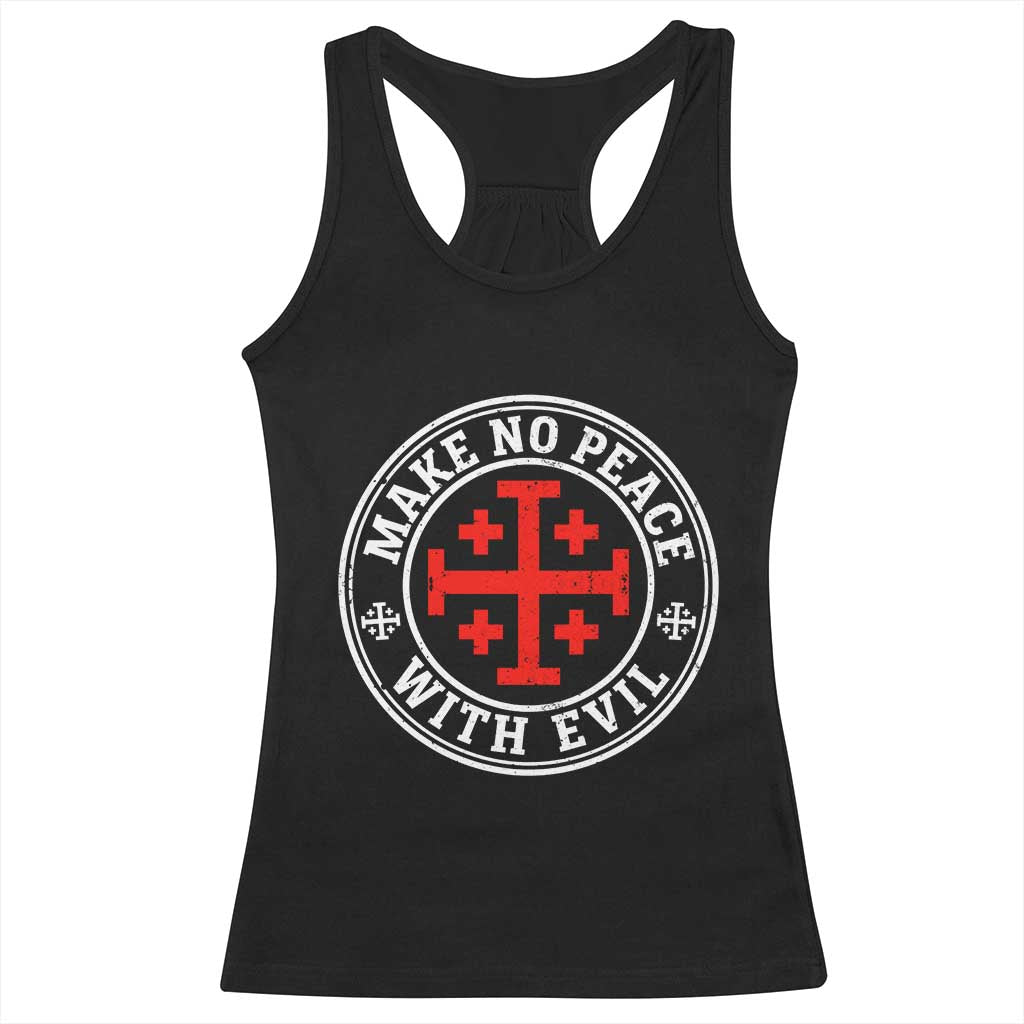 Make No Peace With Evil Jerusalem Cross Racerback Tank Top Christian Warrior Crusader Emblem Graphic