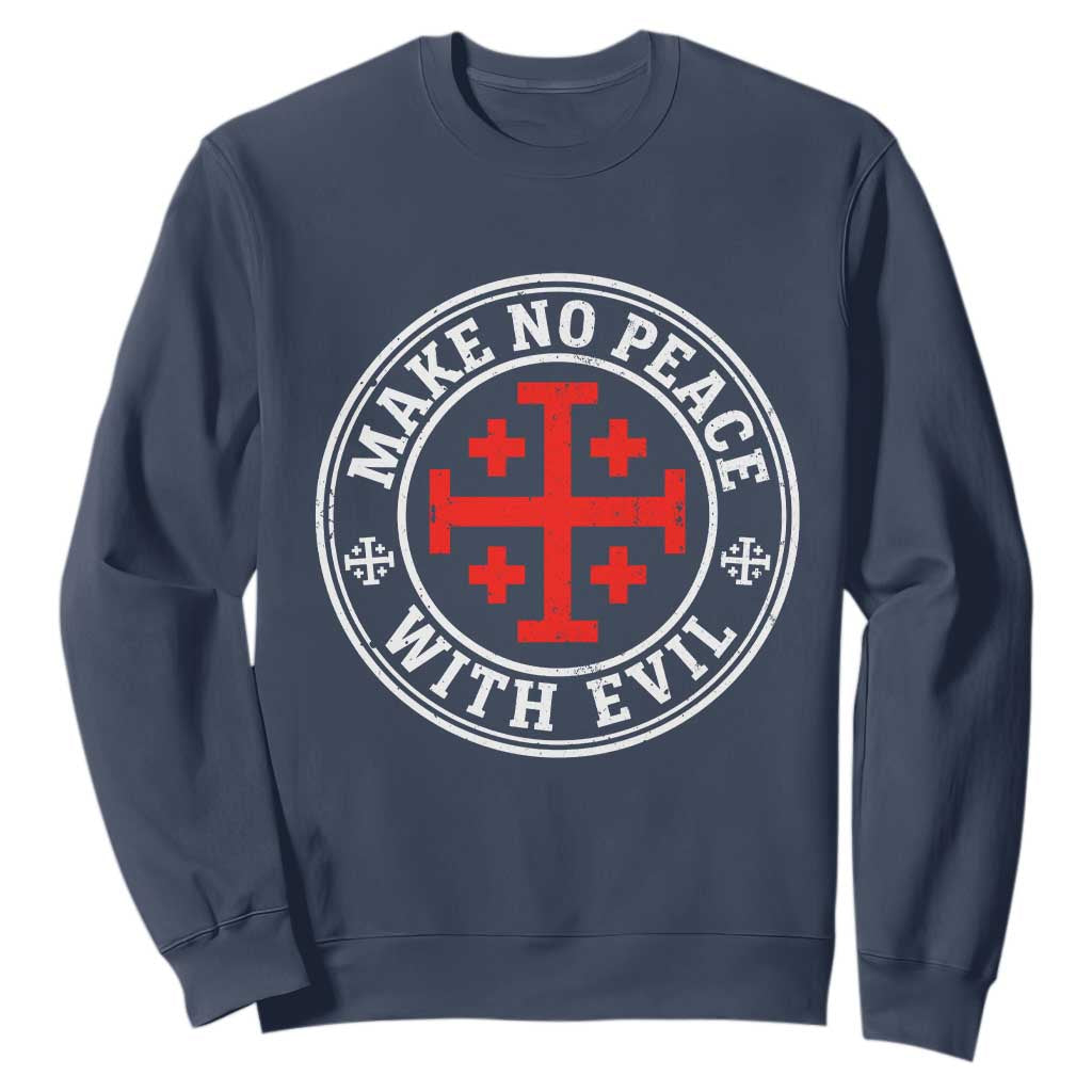 Make No Peace With Evil Jerusalem Cross Sweatshirt Christian Warrior Crusader Emblem Graphic