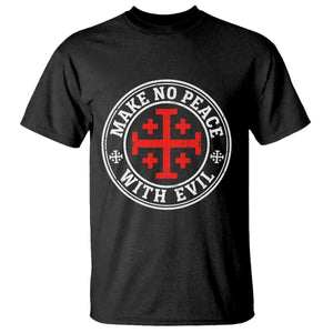 Make No Peace With Evil Jerusalem Cross T Shirt Christian Warrior Crusader Emblem Graphic