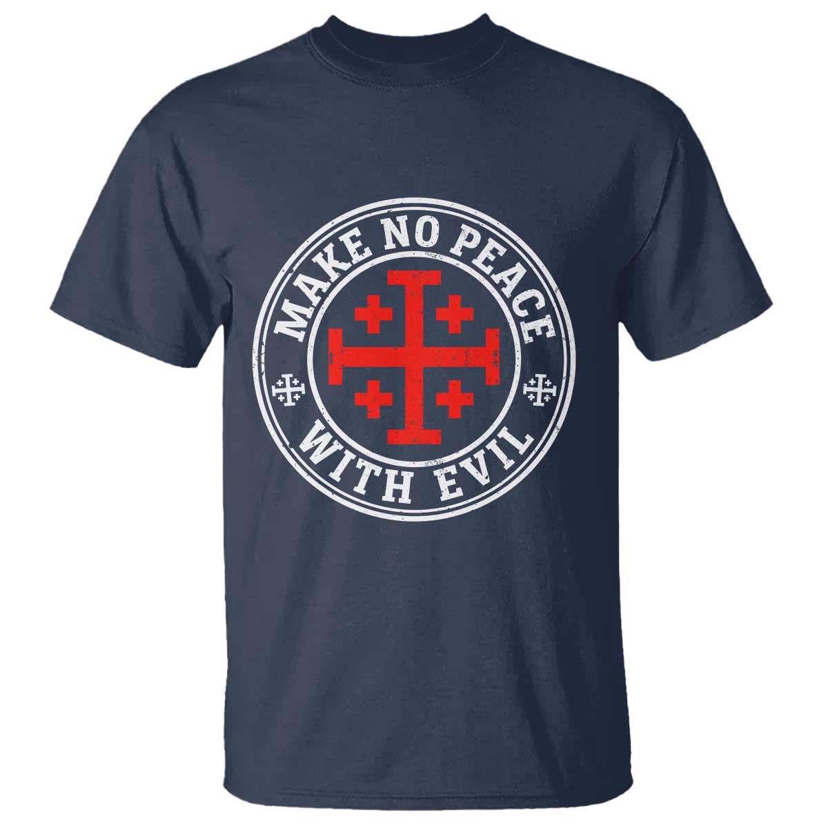 Make No Peace With Evil Jerusalem Cross T Shirt Christian Warrior Crusader Emblem Graphic