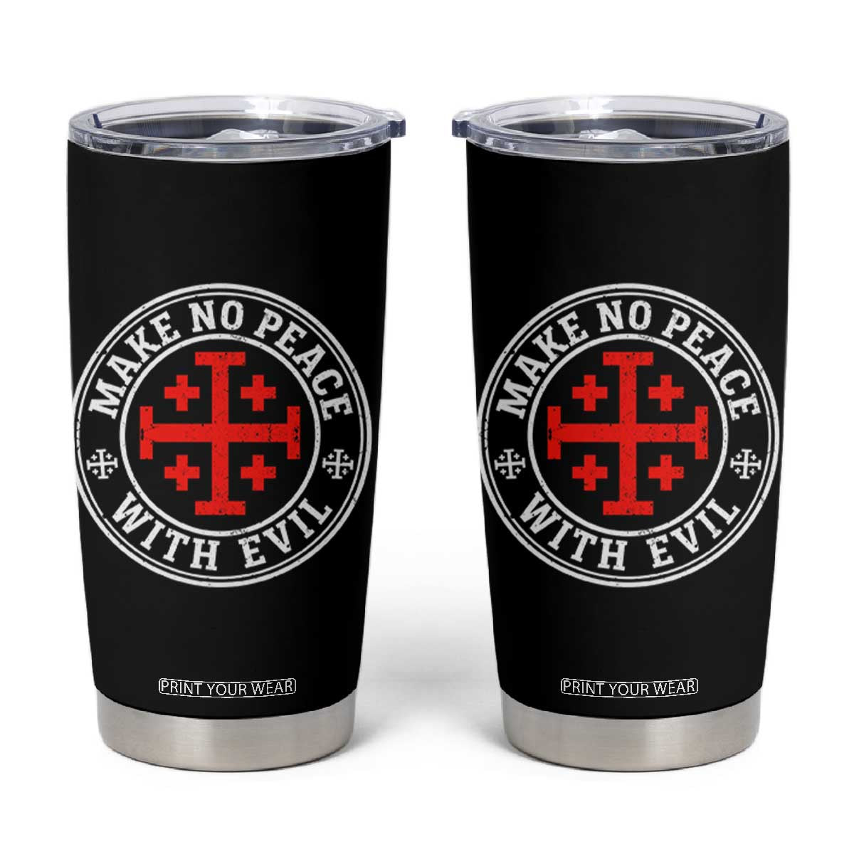 Make No Peace With Evil Jerusalem Cross Tumbler Cup Christian Warrior Crusader Emblem Graphic