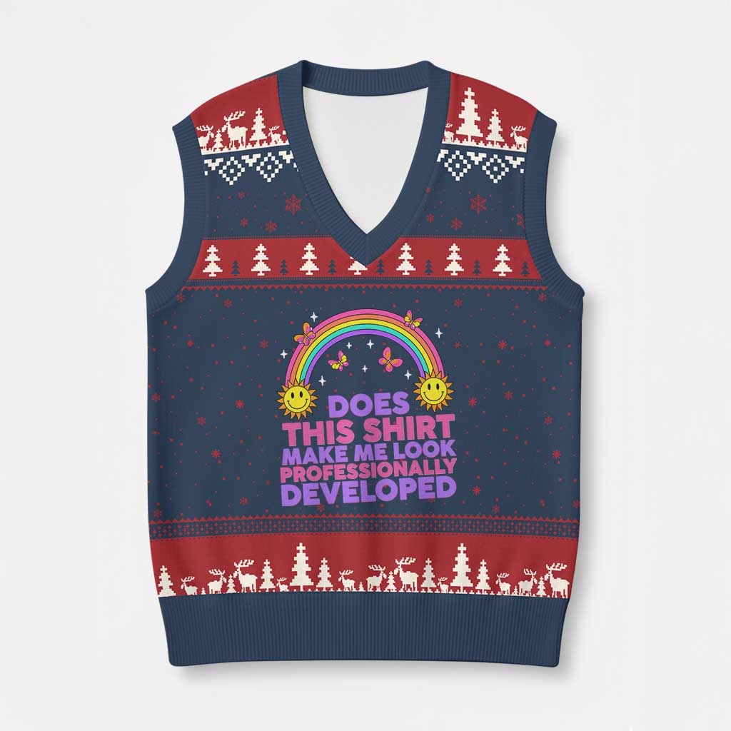 Does This Shirt Make Me Look Professionally Developed V-Neck Knit Sweater Vest Retro Rainbow Butterfly Sarcastic Professional Development PD Humor TS02 Navy Red Print Your Wear