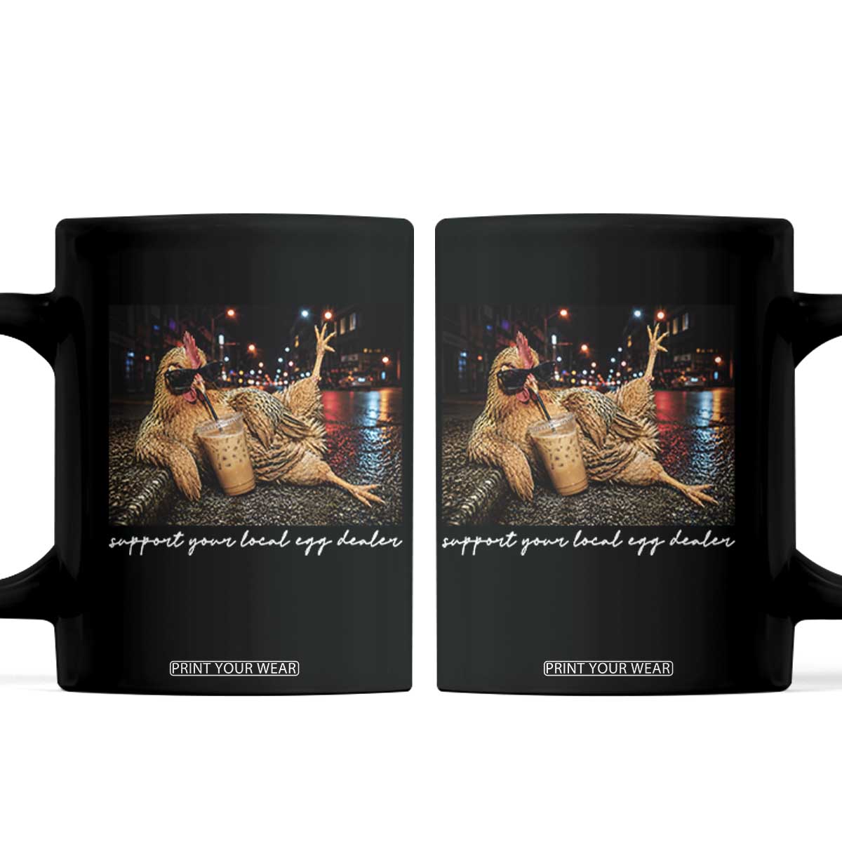 Support Your Local Egg Dealer Chicken Sipping Iced Coffee Graphic Coffee Mug Funny Homesteading Farm Life TS02 Black Print Your Wear