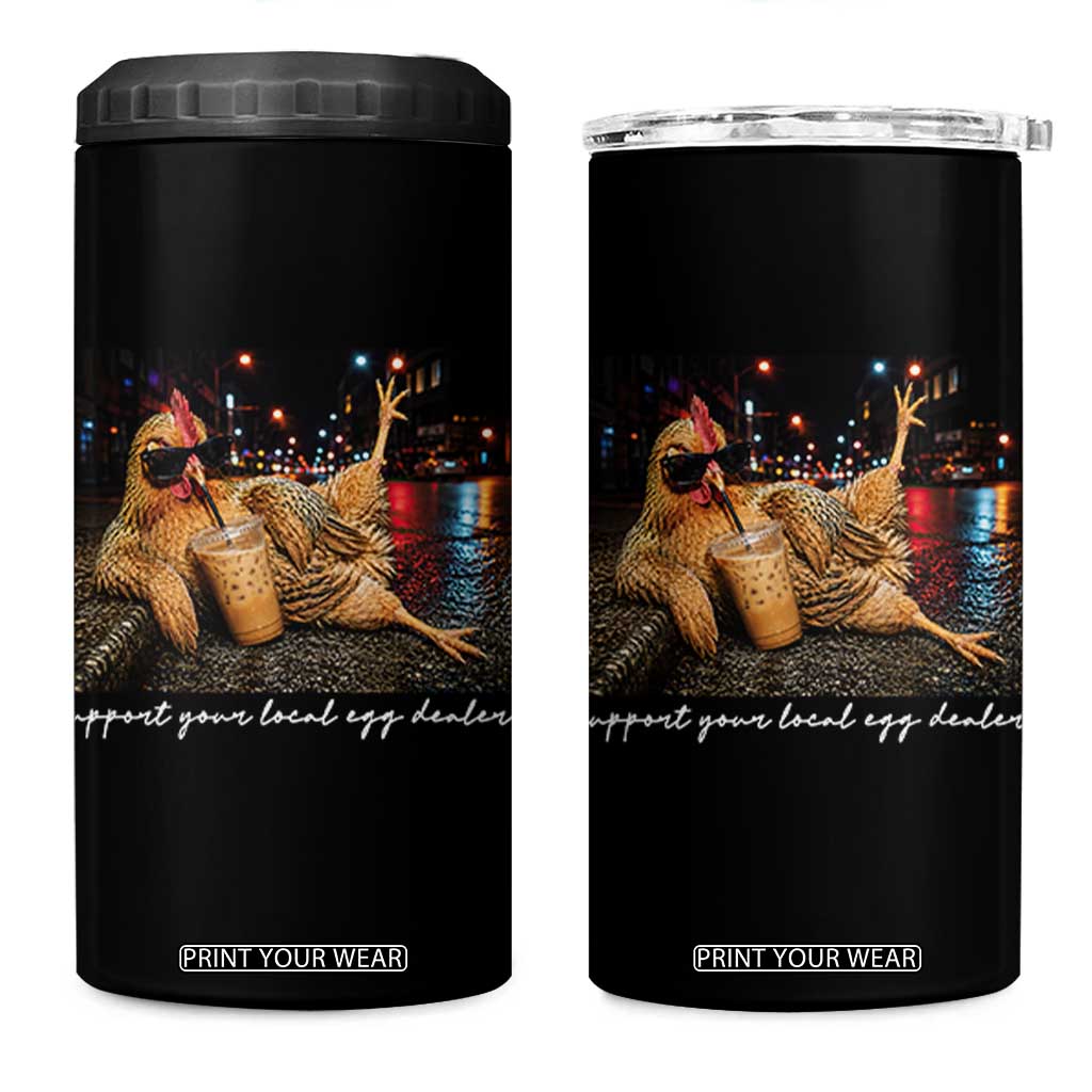 Support Your Local Egg Dealer Chicken Sipping Iced Coffee Graphic 4 in 1 Can Cooler Tumbler Funny Homesteading Farm Life TS02 One Size: 16 oz Black Print Your Wear