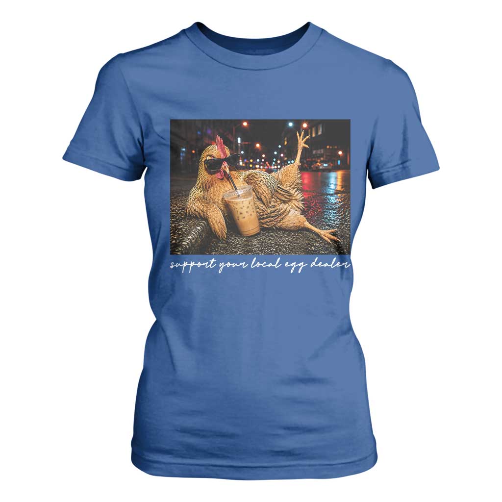 Support Your Local Egg Dealer Chicken Sipping Iced Coffee Graphic T Shirt For Women Funny Homesteading Farm Life
