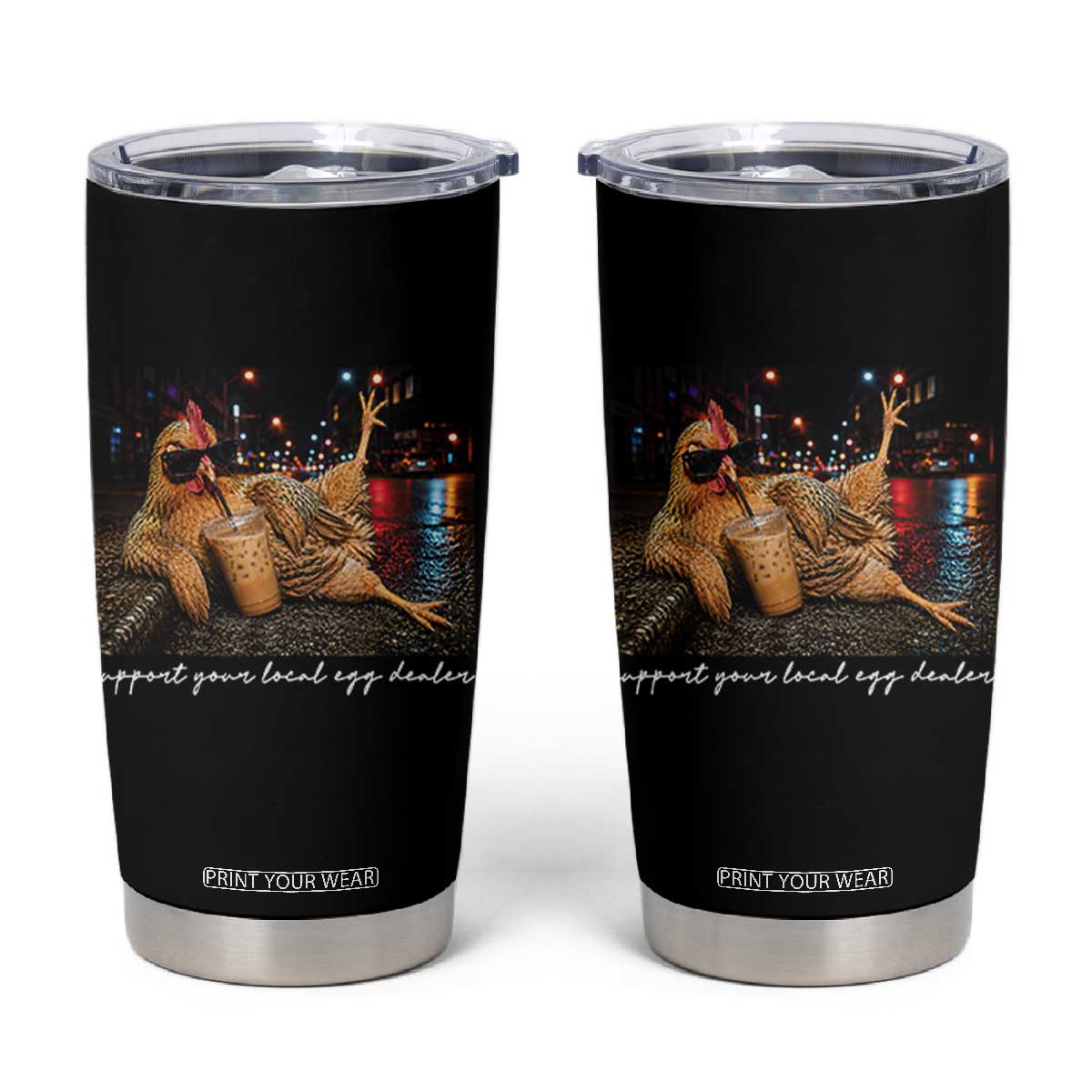 Support Your Local Egg Dealer Chicken Sipping Iced Coffee Graphic Tumbler Cup Funny Homesteading Farm Life TS02 Black Print Your Wear