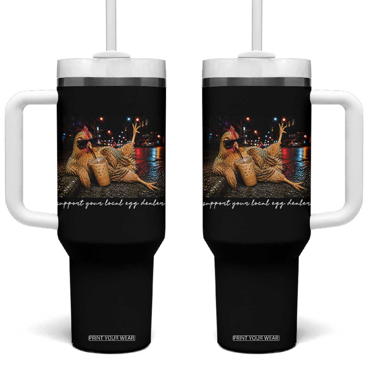 Support Your Local Egg Dealer Chicken Sipping Iced Coffee Graphic Tumbler With Handle Funny Homesteading Farm Life TS02 One Size: 40 oz Black Print Your Wear
