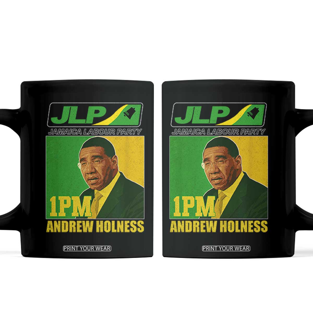 1PM Andrew Holness JPL Supporter Coffee Mug Jamaica Labor Party Jamaican Political Pride TS02 Black Print Your Wear