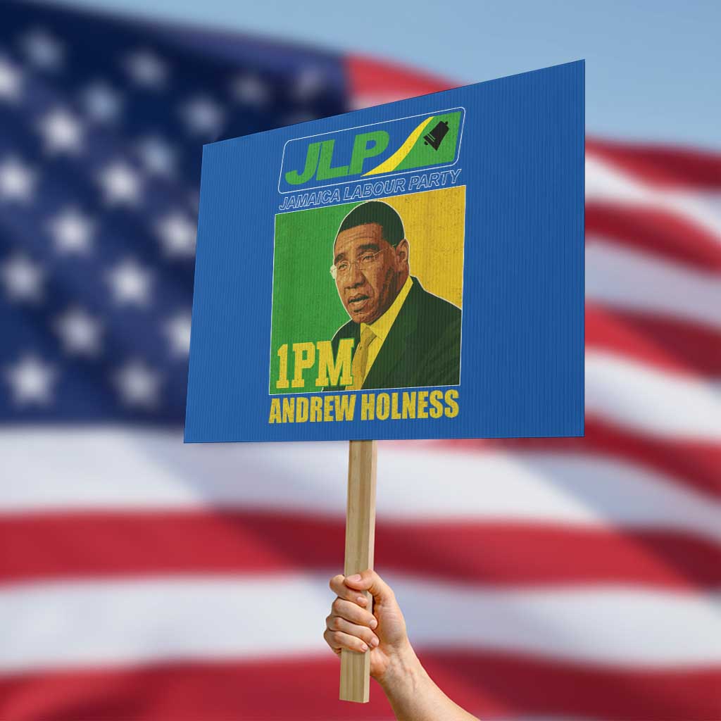 1PM Andrew Holness JPL Supporter Protest Sign Jamaica Labor Party Jamaican Political Pride TS02 Horizontal 18" × 24" Blue Print Your Wear