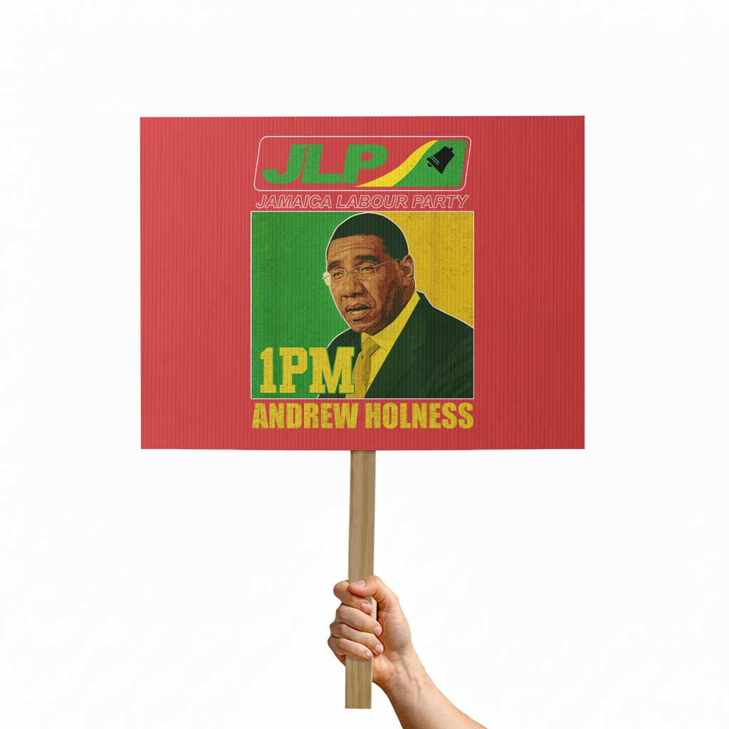 1PM Andrew Holness JPL Supporter Protest Sign Jamaica Labor Party Jamaican Political Pride TS02 Horizontal 18" × 24" Red Print Your Wear
