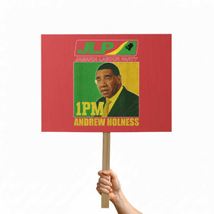 1PM Andrew Holness JPL Supporter Protest Sign Jamaica Labor Party Jamaican Political Pride TS02 Horizontal 18" × 24" Red Print Your Wear