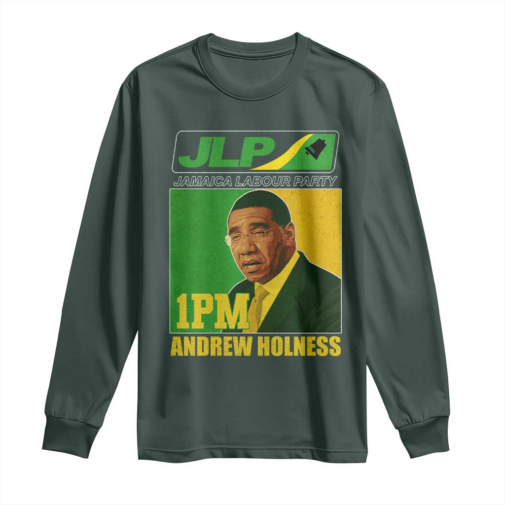 1PM Andrew Holness JPL Supporter Long Sleeve Shirt Jamaica Labor Party Jamaican Political Pride TS02 Dark Forest Green Print Your Wear